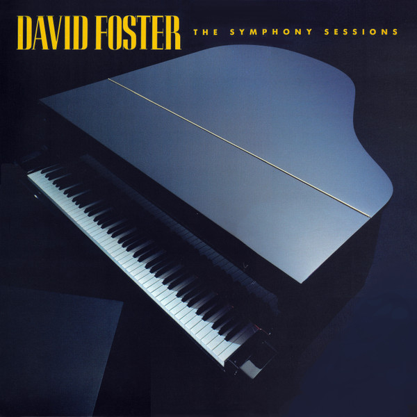 David Foster – The Symphony Sessions (1988, Vinyl) - Discogs