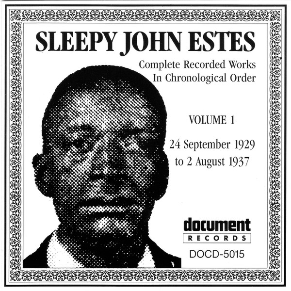 Sleepy John Estes – Complete Recorded Works In Chronological Order