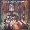 Exeter Cathedral Choir* Directed By Lucian Nethsingha - French & English Church Music