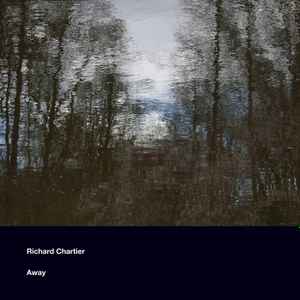 Away - Richard Chartier