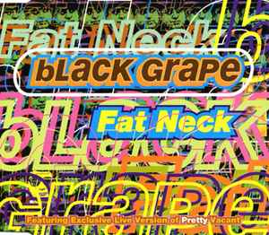 Black Grape - Fat Neck album cover