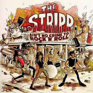The Stripp - Ain't No Crime To Rock 'n' Roll album cover