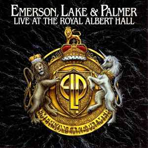 Live at the Royal Albert Hall / Emerson Lake And Palmer, ens. voc. & instr. | Emerson Lake And Palmer. Interprète
