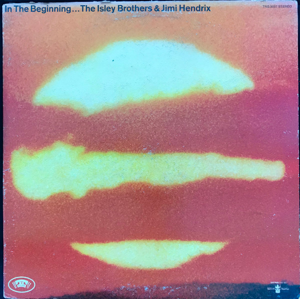 The Isley Brothers & Jimi Hendrix – In The Beginning... (1971