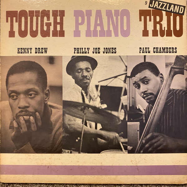 Kenny Drew, Philly Joe Jones, Paul Chambers – Tough Piano Trio