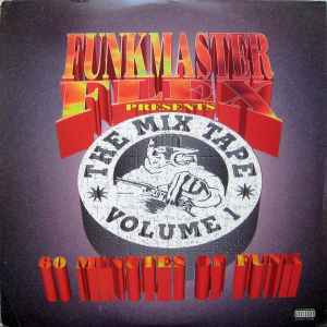 Funkmaster Flex - The Mix Tape Volume 1 (60 Minutes Of Funk)