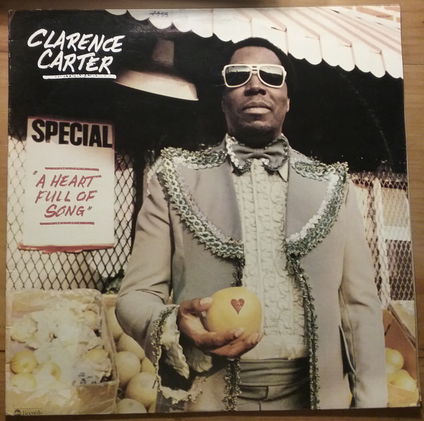 Clarence Carter – A Heart Full Of Song (1976, Vinyl) - Discogs