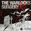 The Warlocks - Surgery