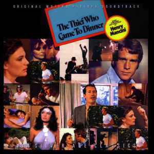 The Thief Who Came To Dinner (Original Motion Picture Soundtrack) - Henry Mancini