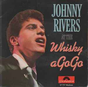 Johnny Rivers - At The Whisky A Go Go album cover