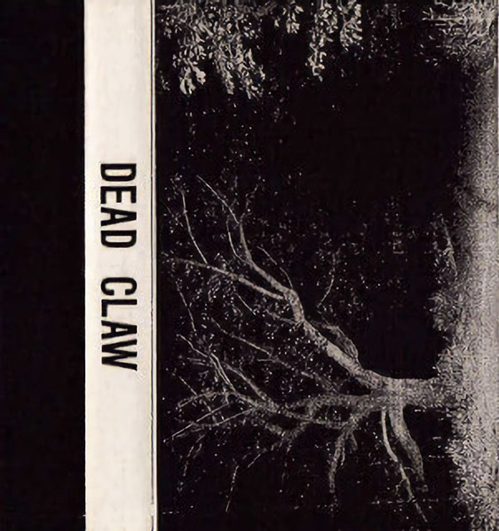 Dead Claw – Dead Claw (1989, Cassette) - Discogs