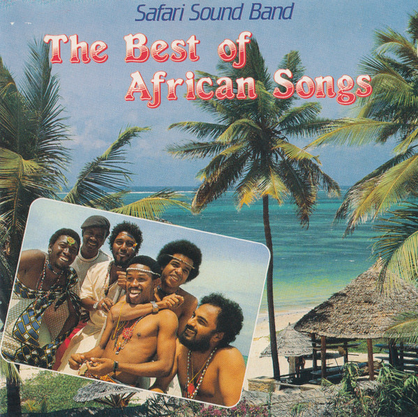 Safari Sound Band – The Best Of African Songs (1984, Vinyl) - Discogs