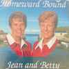 Jean And Betty - Homeward Bound