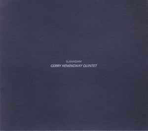 Gerry Hemingway Quintet - Slamadam