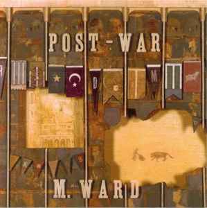 Post-War - M. Ward