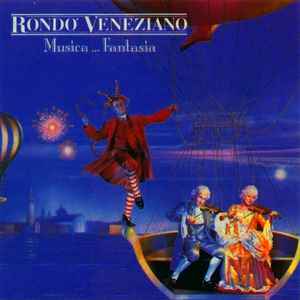 Rondò Veneziano - Musica ... Fantasia album cover