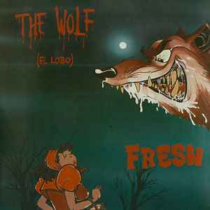 The Wolf = El Lobo - Fresh