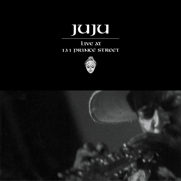 Juju – Live At 131 Prince Street (2002, CD) - Discogs