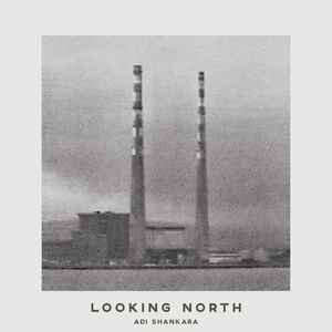 Adi Shankara - Looking North album cover