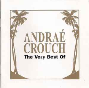 Andraé Crouch - The Very Best Of album cover