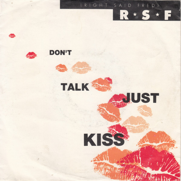 Right Said Fred – Don't Talk Just Kiss (1991, Vinyl) - Discogs