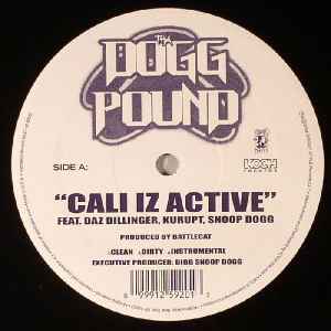 Tha Dogg Pound – Cali Iz Active (2006, Vinyl) - Discogs