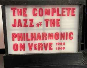 Jazz At The Philharmonic – The Complete Jazz At The Philharmonic