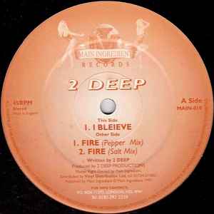 I Believe / Fire - 2 Deep
