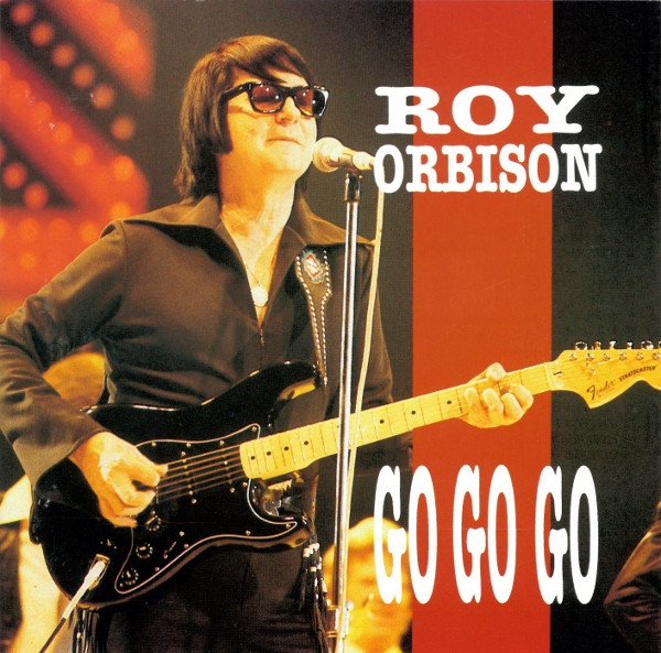 Roy Orbison – Go Go Go (1986, CD) - Discogs