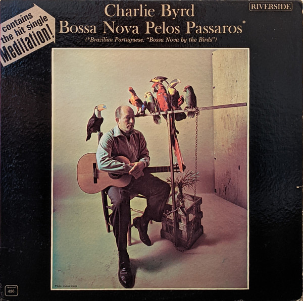 Charlie Byrd – Bossa Nova Pelos Passaros (1962, Vinyl) - Discogs