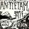 Antietam - Until Now / Rain