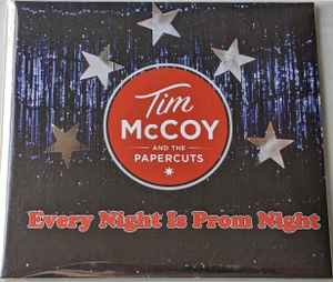 Tim McCoy And The Papercuts - Every Night Is Prom Night album cover