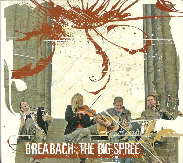 Breabach - The Big Spree on Discogs