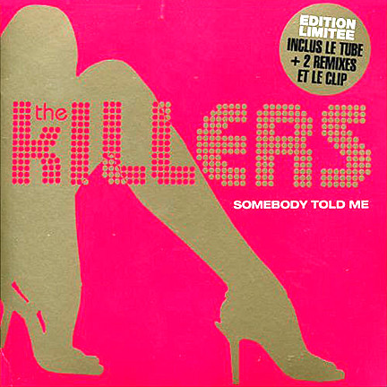 The Killers - Somebody Told Me | Releases | Discogs