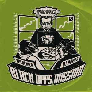 Black Opps Mission - Metro / Wildchild / DJ Romes