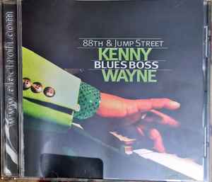 Kenny "Blues Boss" Wayne - 88th & Jump Street Album-Cover