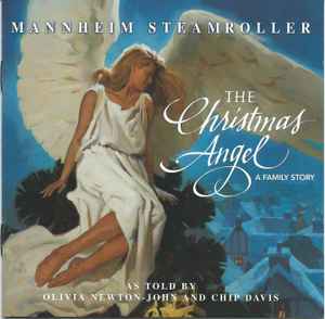The Christmas Angel - A Family Story - Mannheim Steamroller As Told By Olivia Newton-John And Chip Davis