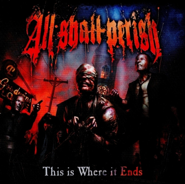 All Shall Perish – This Is Where It Ends (2011, Red, Vinyl) - Discogs