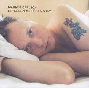 Magnus Carlson - Ett Kungarike För En Kram