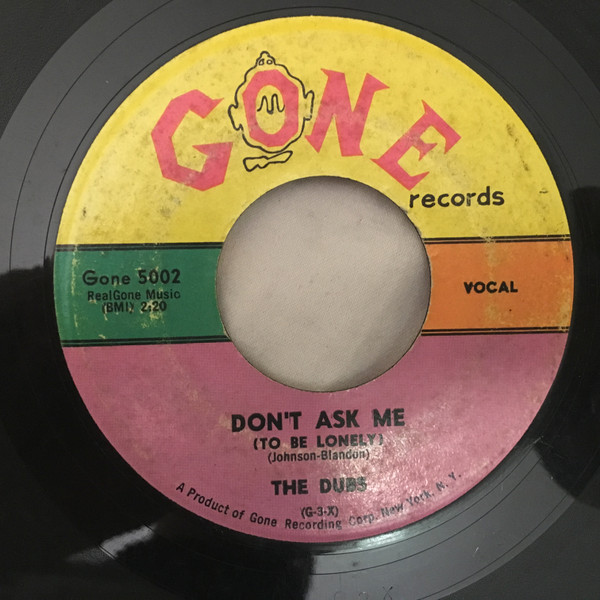 The Dubs – Don't Ask Me (To Be Lonely) / Darling (Vinyl) - Discogs