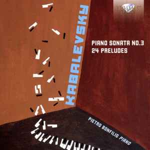 Dmitry Kabalevsky - Piano Sonata No.3, 24 Preludes album cover