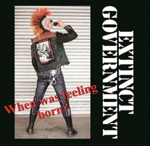 Album herunterladen Extinct Government - When Was Feeling Born