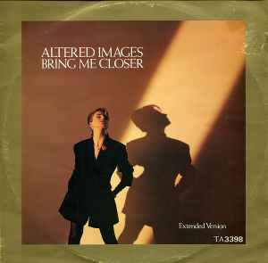 Altered Images - Bring Me Closer (Extended Version) album cover