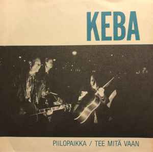 Keba (2) - Piilopaikka / Tee Mitä Vaan album cover