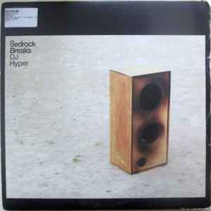 Bedrock Breaks: Compiled And Unmixed (Part 02) - DJ Hyper