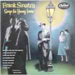 Frank Sinatra - Songs For Young Lovers | Releases | Discogs