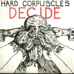Decide - Hard Corpuscles