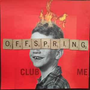 The Offspring - Club Me