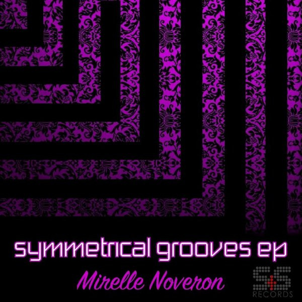 télécharger l'album Mirelle Noveron - Symmetrical Grooves EP