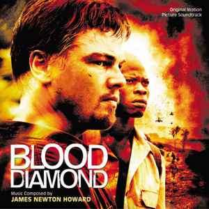 James Newton Howard - Blood Diamond (Original Motion Picture Soundtrack) album cover